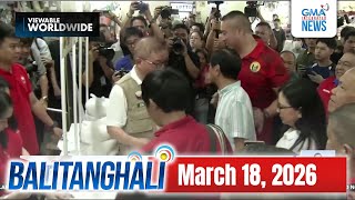 Balitanghali Express: March 18, 2026