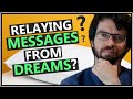 Can Someone Talk to You While You&#39;re Dreaming? - A Study on Communication in Dreams