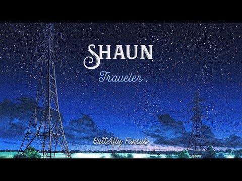 SHAUN - ' Traveler ' Lyrics (Vostfr/EngSub/Hangul/Rom)