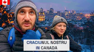 Craciunul nostru in Canada fara sa ascundem nimic:Dezamagire, greseli si ultimul pe care-l vedeti.