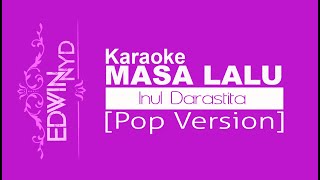 Download Lagu Karaoke Masa Lalu Inul Darasista [Pop Version] Cover Edwin Nyd MP3