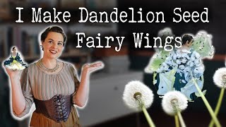 Making Fairy Wings for my Dandelion inspired renaissance costume