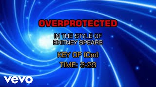 Britney Spears - Overprotected (Karaoke)