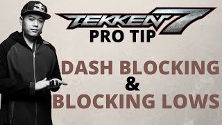 Pro TEKKEN 7 Tip - Dash Blocking & Blocking Lows