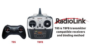 Radiolink T8S & T8FB 8 Channels RC Transmitter Compatible Receivers and Binding Method
