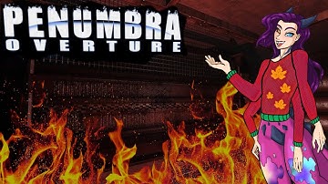 Poor Red!! | Penumbra Overture [END]