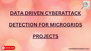 Data driven cyberattack detection for microgrids Projects