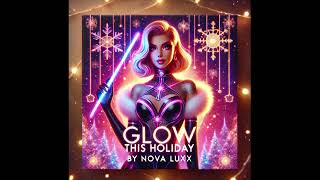 Glow This Holiday - Nova Luxx screenshot 4