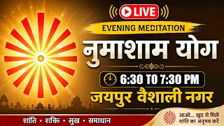 Live: Evening Meditation 10-08-2026 (Daily 6:30 to 7:30 PM) Jaipur Vaishali Nagar