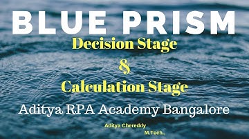 BluePrism RPA Decision Stage and Calculation Stage BP 1016 - Aditya RPA Academy BTM Layout