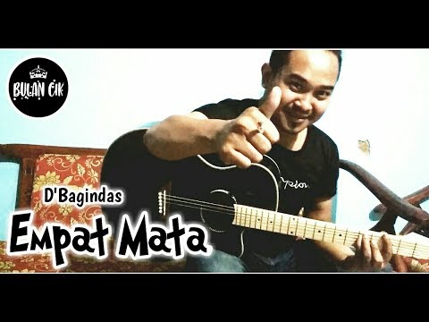 Empat Mata - D&#;Bagindas (Cover Texs Band)