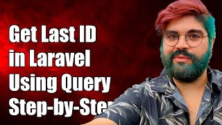 How to Get Last Insert ID in Laravel Using Query Builder: A Step-by-Step Guide