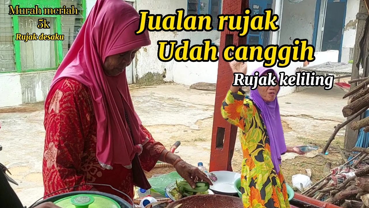 Penjual rujak khas kampungku-yang jual rujak keliling udah canggih ...