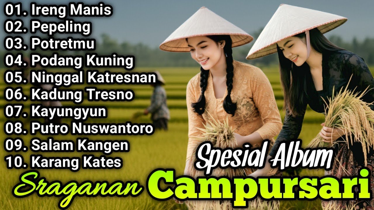 SPESIAL ALBUM SRAGENAN CAMPURSARI KOPLO FULL BASSS GLERRR SUPER EMPUK DIJAMIN NYAMLENG