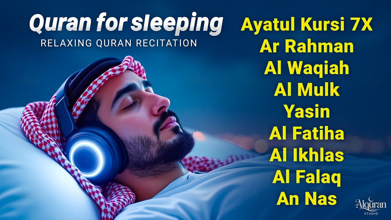 Peaceful Quran Recitation for Deep Sleep | Ayatul Kursi, Al-Fatiha Surah Yasin, Rahman, Waqiah, Mulk