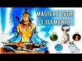 Bhuta Shuddhi - You'll have 100% control on life process, Just do this!  Mastery over 5 elements