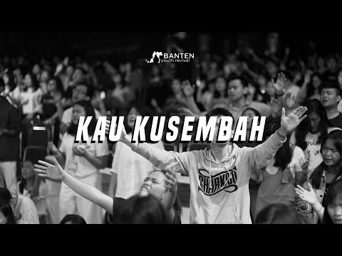 KAU KUSEMBAH   BYR 27 JANUARI 2018