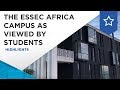 Dcouvrez le campus essec afrique vu par les tudiants  essec highlights