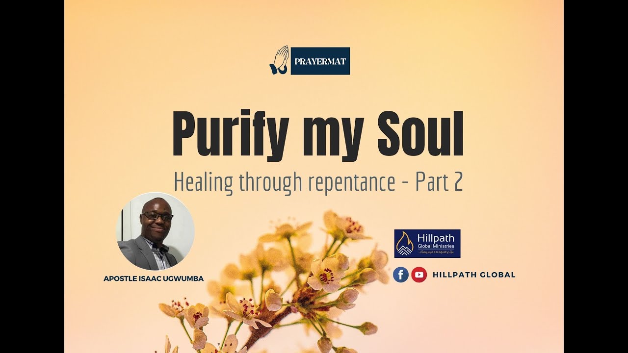 Purify My Soul || Apostle Isaac Ugwumba