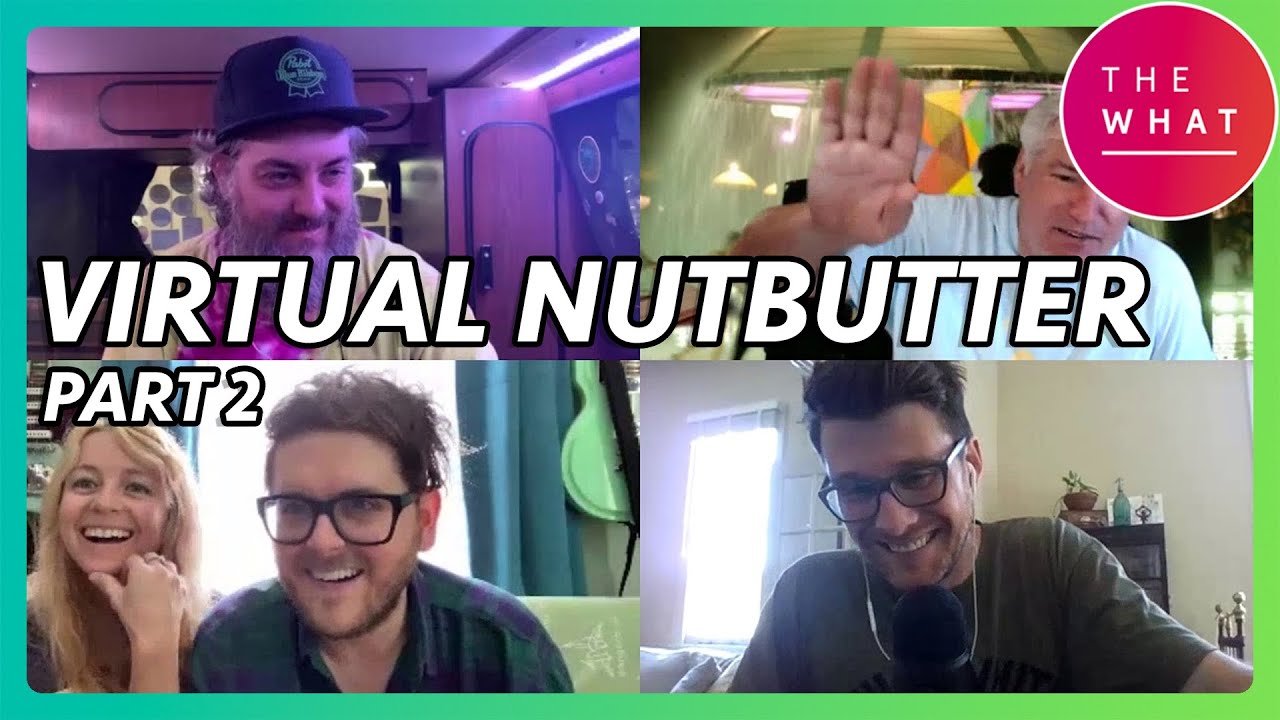 Virtual Camp Nutbutter Hangs Part 2: *repeat repeat