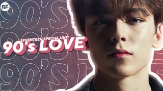 How Would SEVENTEEN SPECIAL UNIT Sing 90S LOVE By NCT U?