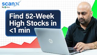 How to find 52 Week Low and High Stocks in ScanX Explained | Dhan