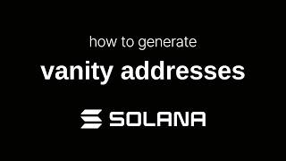 Solana Custom Addresses: A Developer's Guide to Building a Generator