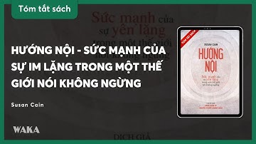 [Tóm tắt sách] Hướng nội - Sức mạnh của sự im lặng