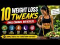 10 Weight Loss Tweaks That Actually Work