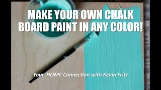 How to Make Your Own Chalkboard Paint in Any Color