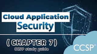CCSP (ISC)2 Official Study Guide || Chapter 7 Review