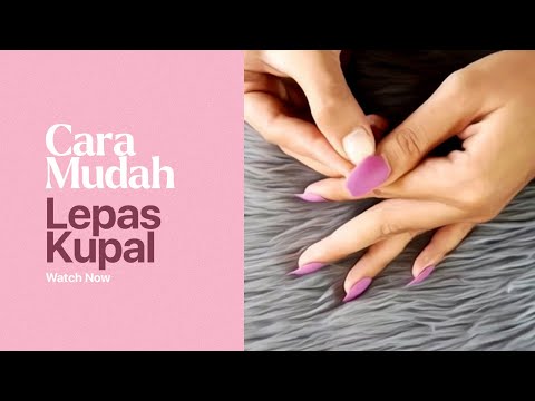 DIY Cara Mudah Melepas Kuku Palsu agar Bisa Dipakai Lagi