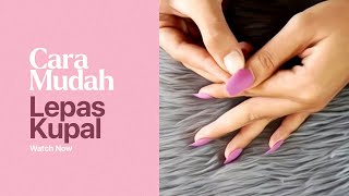 CARA PASANG KUKU PALSU YANG BENAR || FAKE NAIL || KUKU PALSU