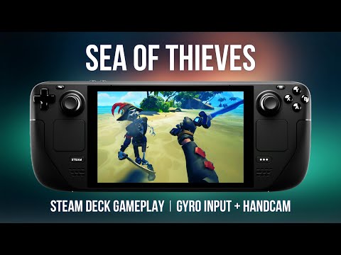 Sea of Thieves on Steam Deck  I  Gyro Input + Handcam Gameplay