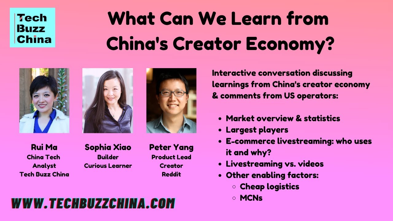 Tech Buzz China Live Chat: What Can We Learn from China's Creator ...