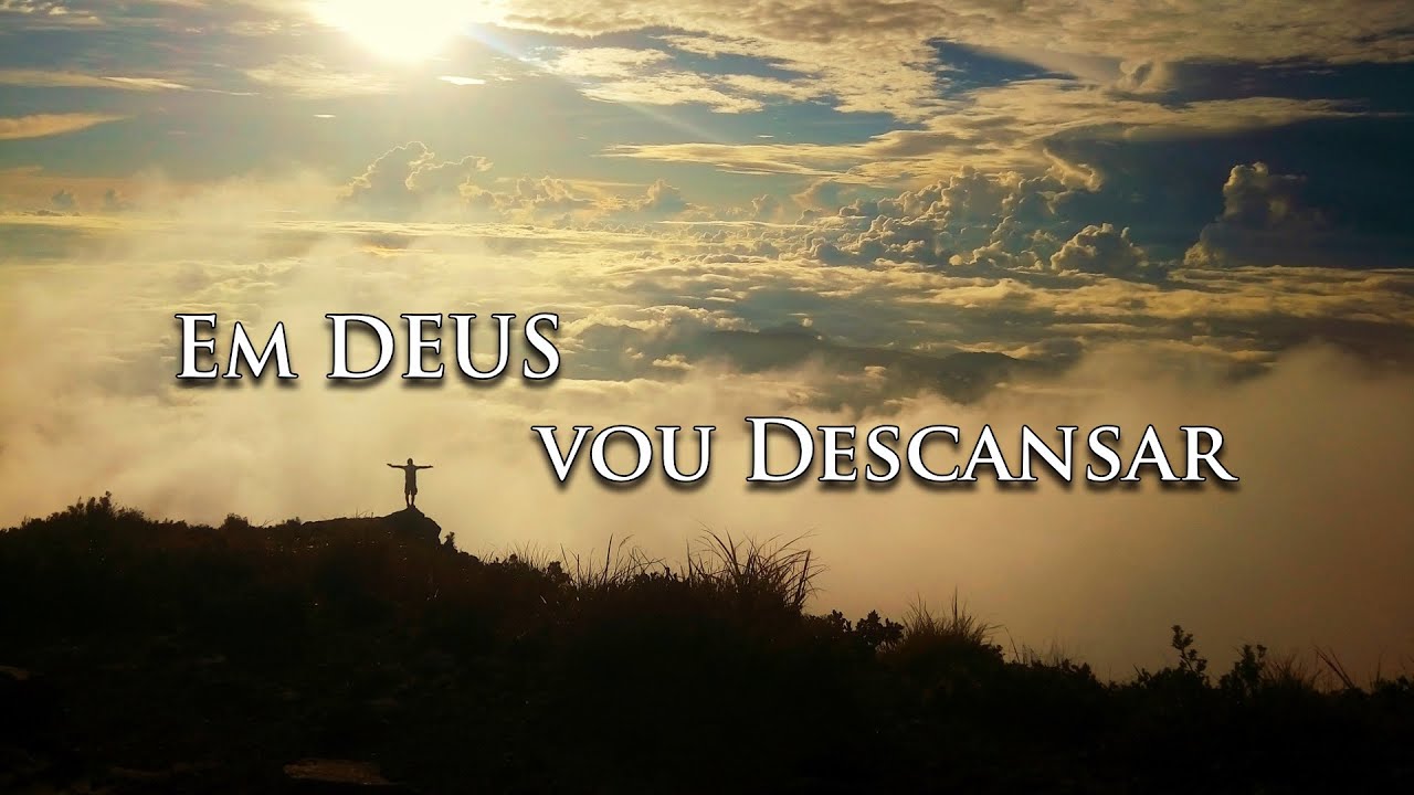Quando a vida Pesar — Em DEUS vou Descansar