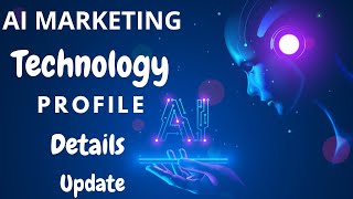 AI Marketing | AI Marketing Technology Profile Details | AI Marketing Update | aimarketing