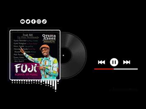 OYAMA AZEEZ   FUJI SCHOOL OF MUSIC OFFICIAL AUDIO