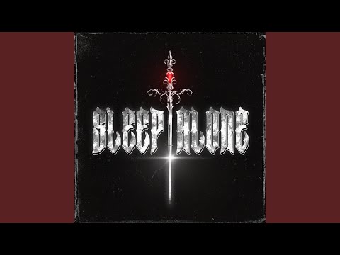 Sleep Alone (Ultras Slowed)