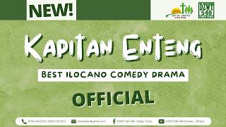 Kapitan Enteng |  April 8, 2026 #KapitanEnteng #IlocanoComedyDrama