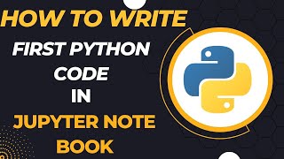How To Run First Python Code In Jupyter Note Book|| jupyter notebook || pip
