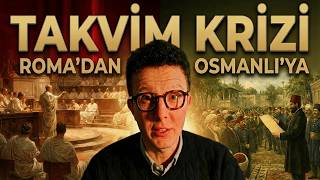 Osmanlı Neden Rumi Takvime Geçti? | Roma'dan Gelen Takvim Krizi