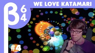 [Beta64 Live] We Love Katamari #4 (END)