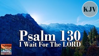 Psalm 130 Song (KJV) "I Wait for the LORD" (Esther Mui) chords