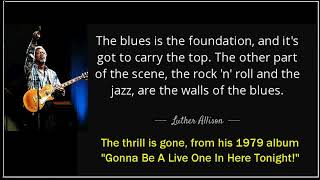 Luther Allison - The Thrill Is Gone (Best Live Performance)