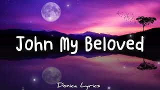 John My Beloved