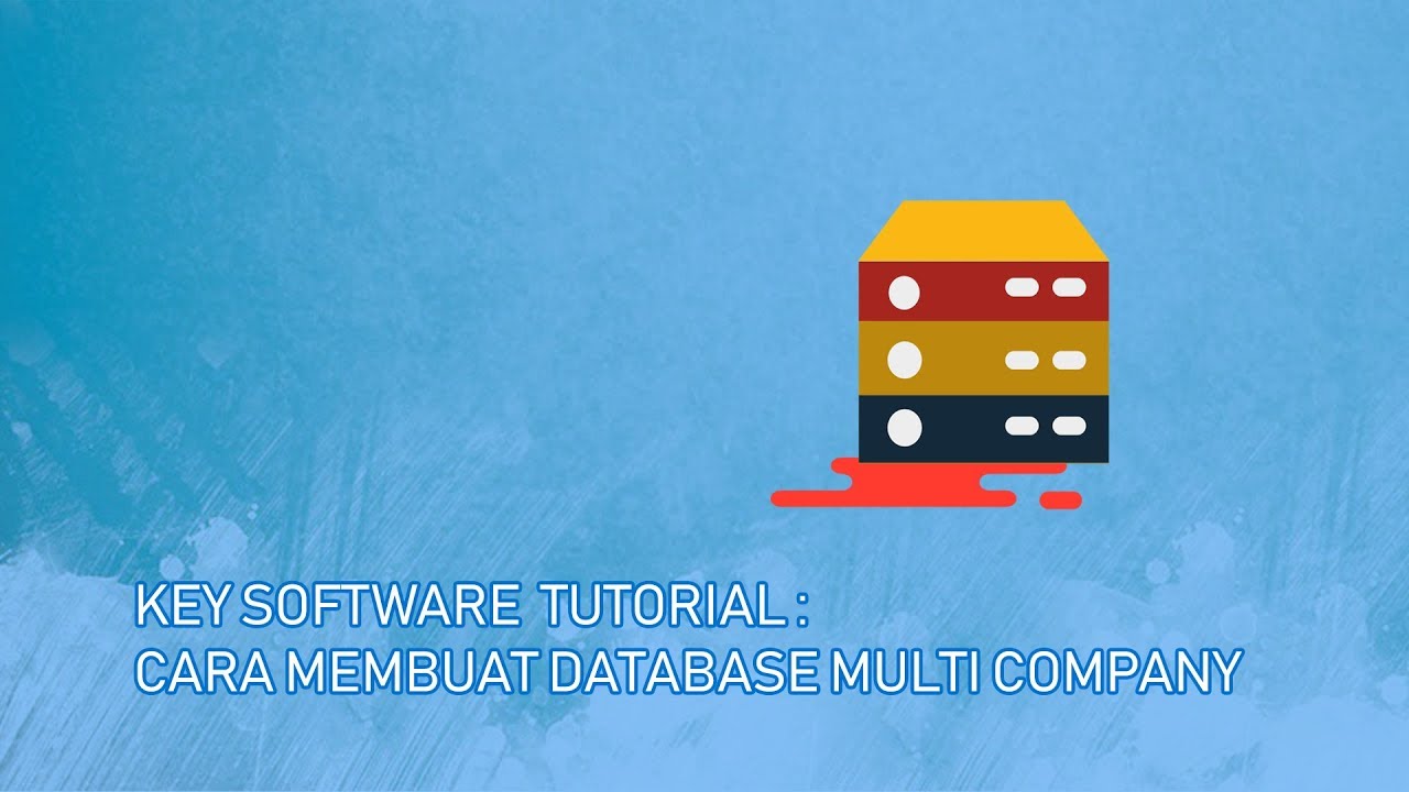 Tutorial Key Software : Cara Membuat Database Multi Company - YouTube