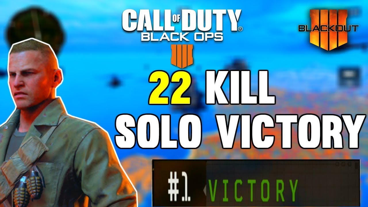 NEW KILL RECORD! - 22 KILL Solo Victory (COD Black Ops 4 BLACKOUT SOLO ...