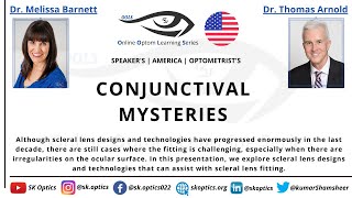 Conjunctival Mysteries. #ScleralLens Fitting | OOLS | Dr. Melissa Barnett And Dr. Thomas Arnold