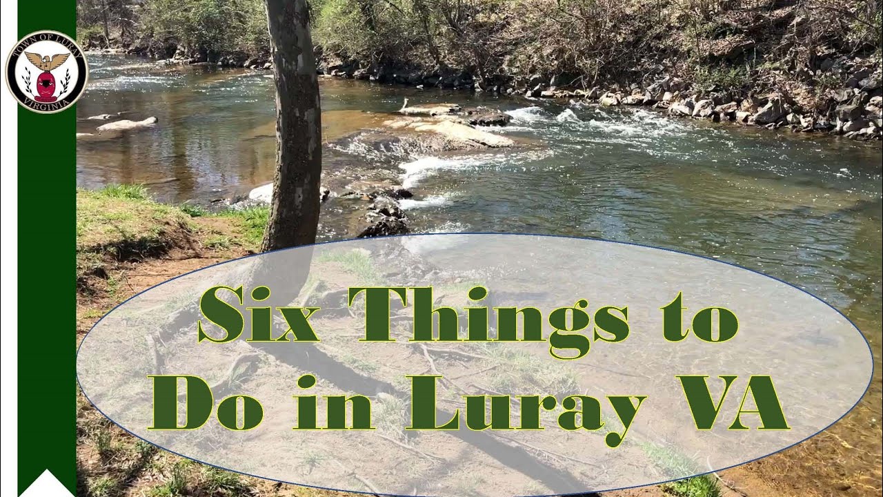 Six Things To Do In Luray VA YouTube Six Things To Do In Luray VA YouTube